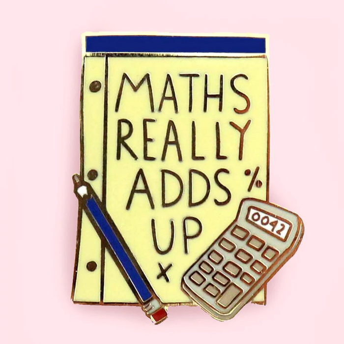 Maths Really Adds Up Lapel Pin