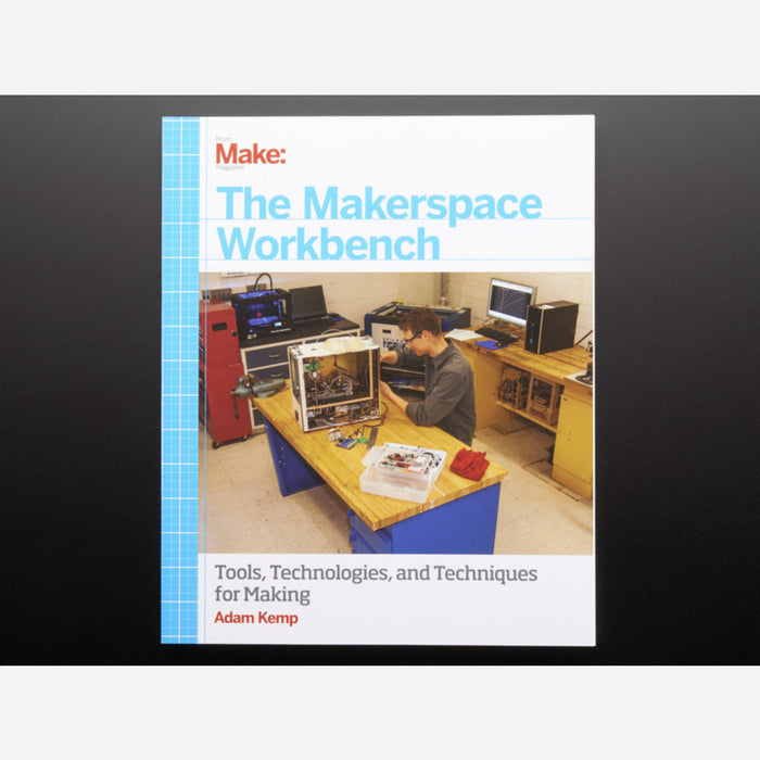 The Makerspace Workbench by Adam Kemp