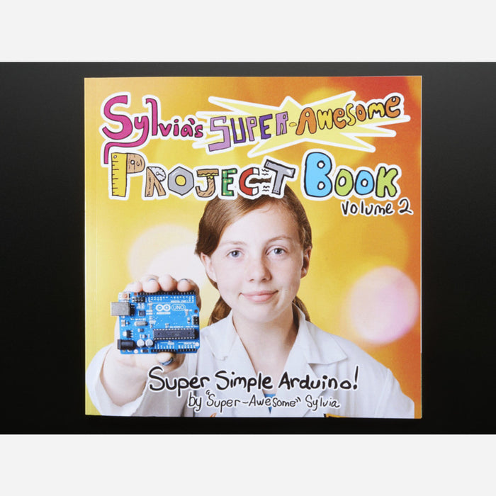 Sylvia Super Awesome Project Book Add-On Pack w/ Genuine Arduino