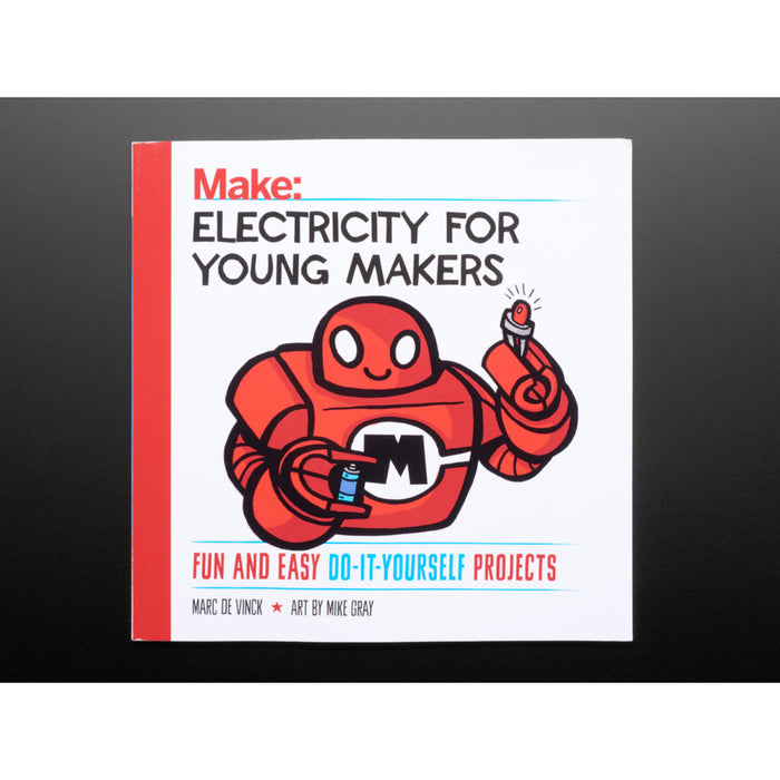 Electricity for Young Makers: Fun & Easy Do-It-Yourself Projects