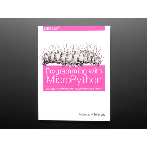 Programming with MicroPython - by Nicholas Tollervey