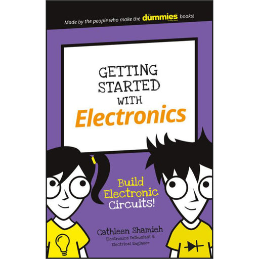 Getting Started with Electronics: Build Electronic Circuits!