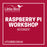 Raspberry Pi Workshop Sydney 2017-07-08