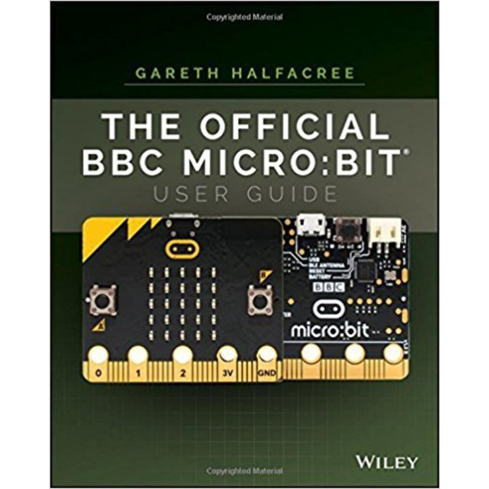 The Official BBC micro:bit User Guide 1st Edition