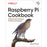 Raspberry Pi Cookbook, 3rd Edition