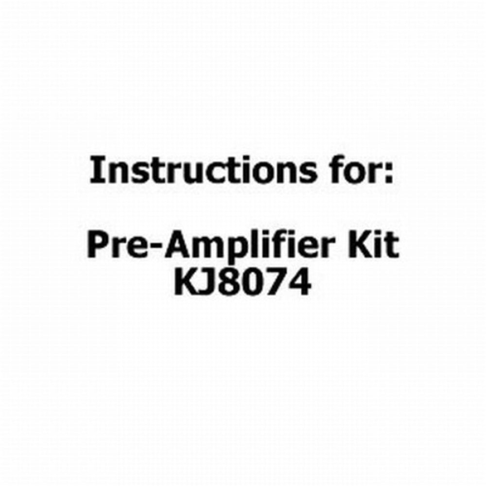 Instructions for PREAMPLIFIER Kit KJ8074