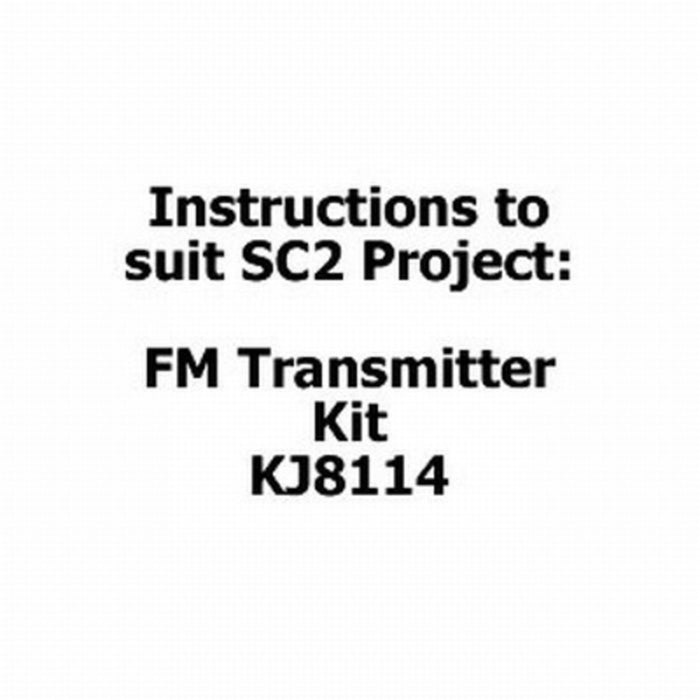 Instuructions for Mini-mitter FM Transmitter Kit - KJ8114